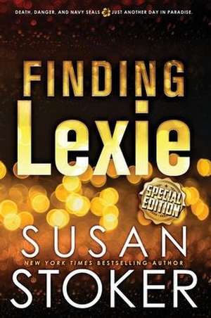 Finding Lexie - Special Edition de Susan Stoker