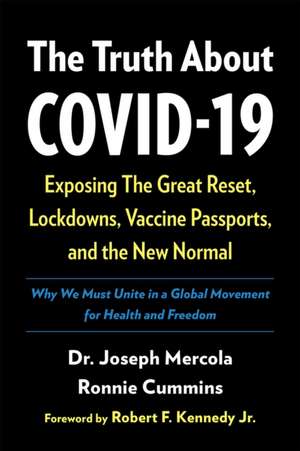 The Truth About COVID-19 de Doctor Joseph Mercola