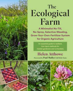 The Ecological Farm de Helen Atthowe