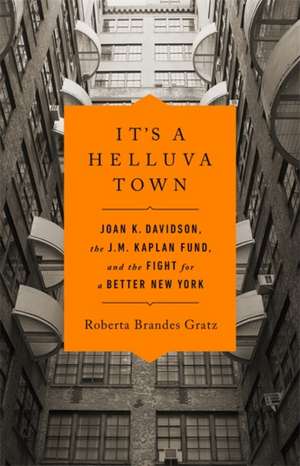 It's a Helluva Town de Roberta Brandes Gratz