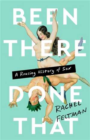 Been There, Done That de Rachel Feltman