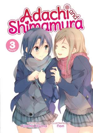 Adachi and Shimamura (Light Novel) Vol. 3 de Hitoma Iruma