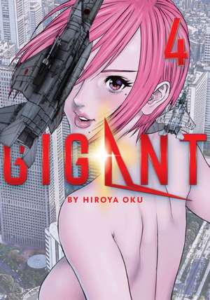 Gigant Vol. 4 de Hiroya Oku