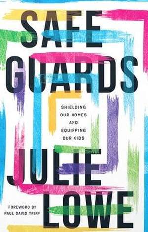 Safeguards de Julie Lowe