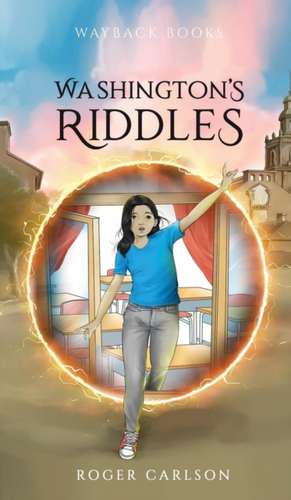 Washington's Riddles de Roger L Carlson