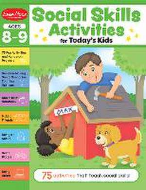 Social Skills Activities for Today's Kids, Age 8 - 9 Workbook de Evan-Moor Educational Publishers