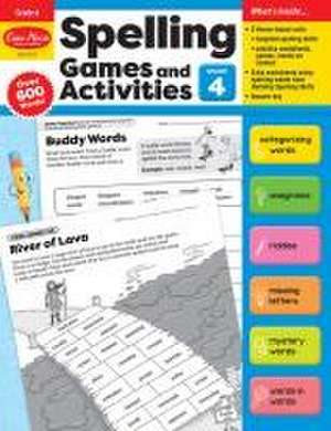 Spelling Games and Activities, Grade 4 Teacher Resource de Evan-Moor Educational Publishers