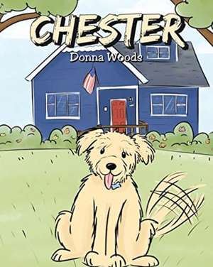 Chester de Donna Woods