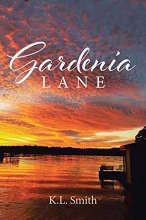 Gardenia Lane de K. L. Smith