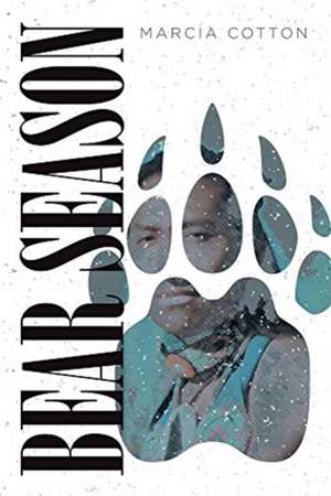 Bear Season de Marcia Cotton