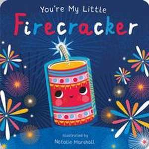 You're My Little Firecracker de Nicola Edwards