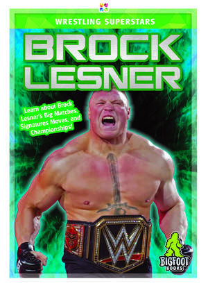 Brock Lesner de J. R. Kinley
