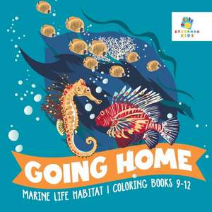 Going Home | Marine Life Habitat | Coloring Books 9-12 de Educando Kids