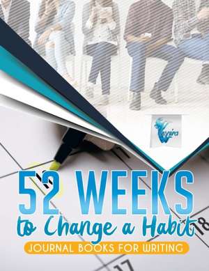 52 Weeks to Change a Habit | Journal Books for Writing de Planners & Notebooks Inspira Journals