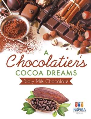 A Chocolatier's Cocoa Dreams | Diary Milk Chocolate de Planners & Notebooks Inspira Journals