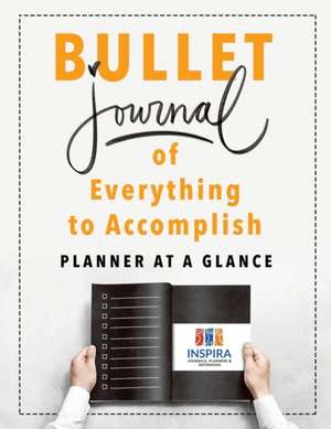 Bullet Journal of Everything to Accomplish | Planner at a Glance de Planners & Notebooks Inspira Journals