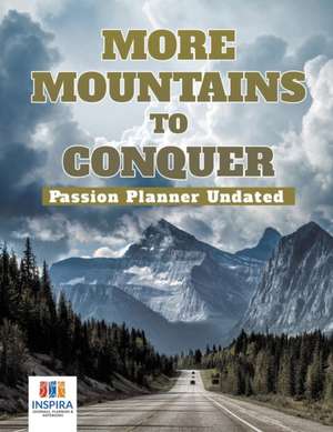 More Mountains to Conquer | Passion Planner Undated de Planners & Notebooks Inspira Journals