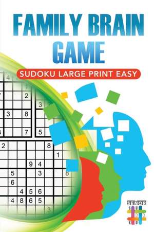 Family Brain Game | Sudoku Large Print Easy de Senor Sudoku