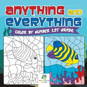 Anything and Everything | Color by Number 1st Grade de Educando Kids