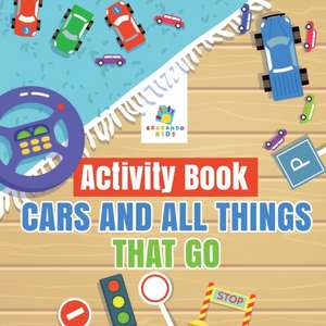 Activity Book Cars and All Things That Go de Educando Kids