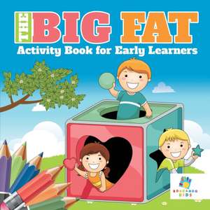 The Big Fat Activity Book for Early Learners de Educando Kids