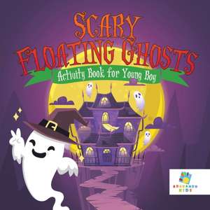 Scary Floating Ghosts | Activity Book for Young Boy de Educando Kids