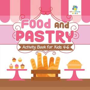 Food and Pastry Activity Book for Kids 4-6 de Educando Kids