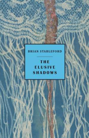 The Elusive Shadows de Brian Stableford