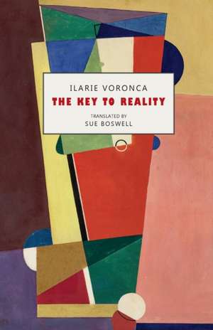 The Key to Reality de Ilarie Voronca