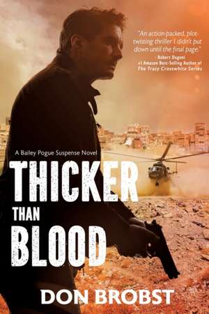 Thicker Than Blood de Don Brobst