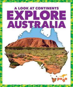 Explore Australia de Veronica B. Wilkins