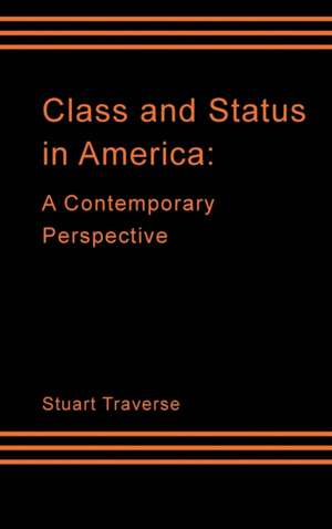 Class and Status in America de Stuart Traverse