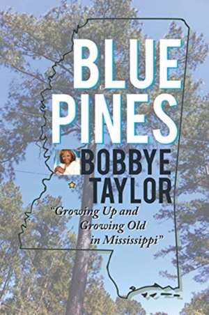 Blue Pines de Bobbye Taylor