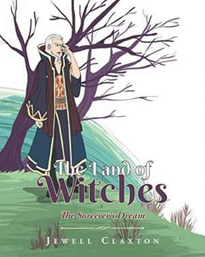 The Land of Witches de Jewell Claxton