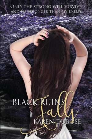 Black Ruins Falls de Karen Dubose