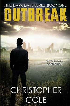 Outbreak de Christopher Cole