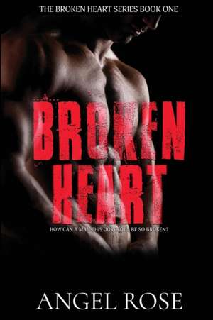 Broken Heart de Angel Rose