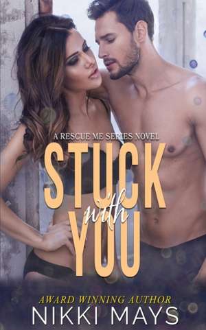 Stuck with You de Nikki Mays