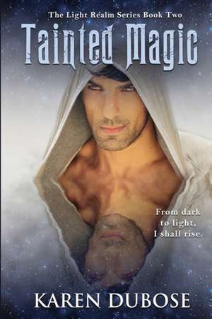 Tainted Magic de Karen Dubose