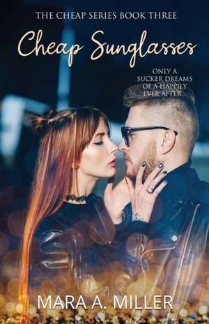 Cheap Sunglasses de Mara A. Miller