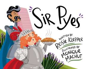 Sir Pyes de Rosie Klepper