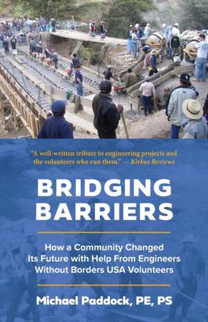 Bridging Barriers de Michael Paddock