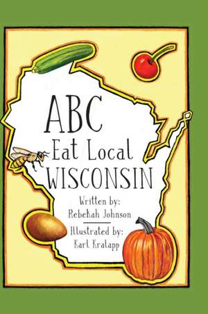 ABC Eat Local Wisconsin de Rebekah Johnson