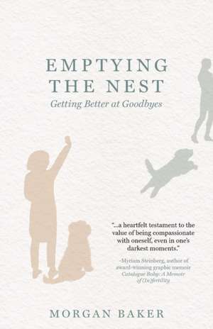 Emptying the Nest de Morgan Baker