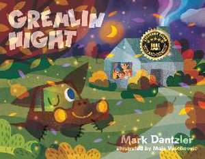 Gremlin Night de Mark Dantzler