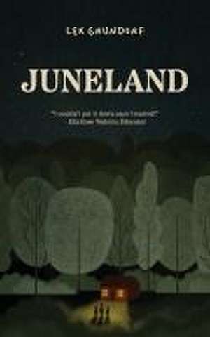 Juneland de Lex Grundorf