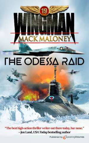 The Odessa Raid de Mack Maloney