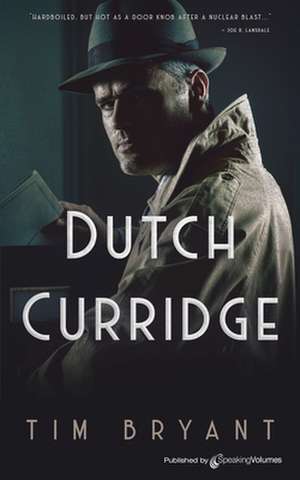 Dutch Curridge de Tim Bryant