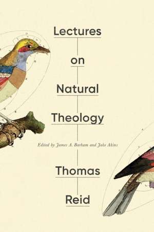 Lectures on Natural Theology de Thomas Reid