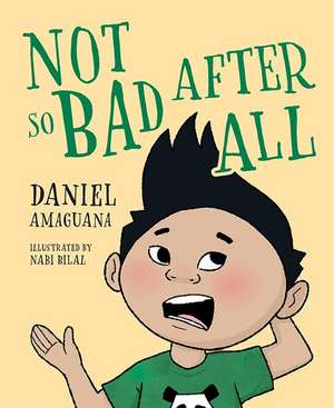 Not So Bad After All de Daniel Amaguana